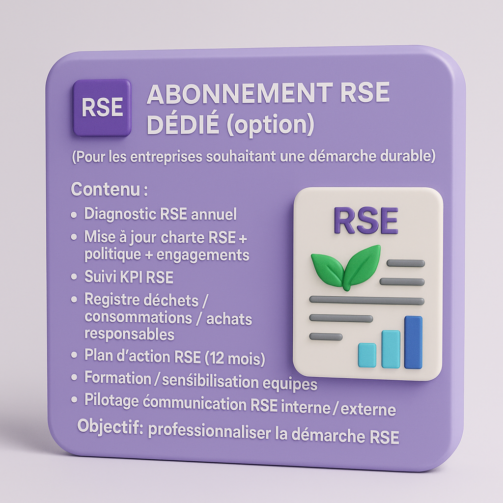 ABONNEMENT RSE DÉDIÉ : (Pour les entreprises souhaitant une démarche durable)